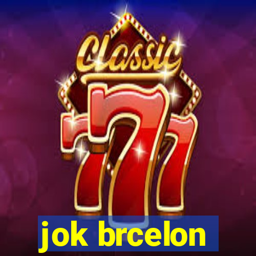 jok brcelon